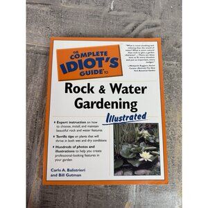 The Complete Idiot’s Guide To Rock & Water Gardening